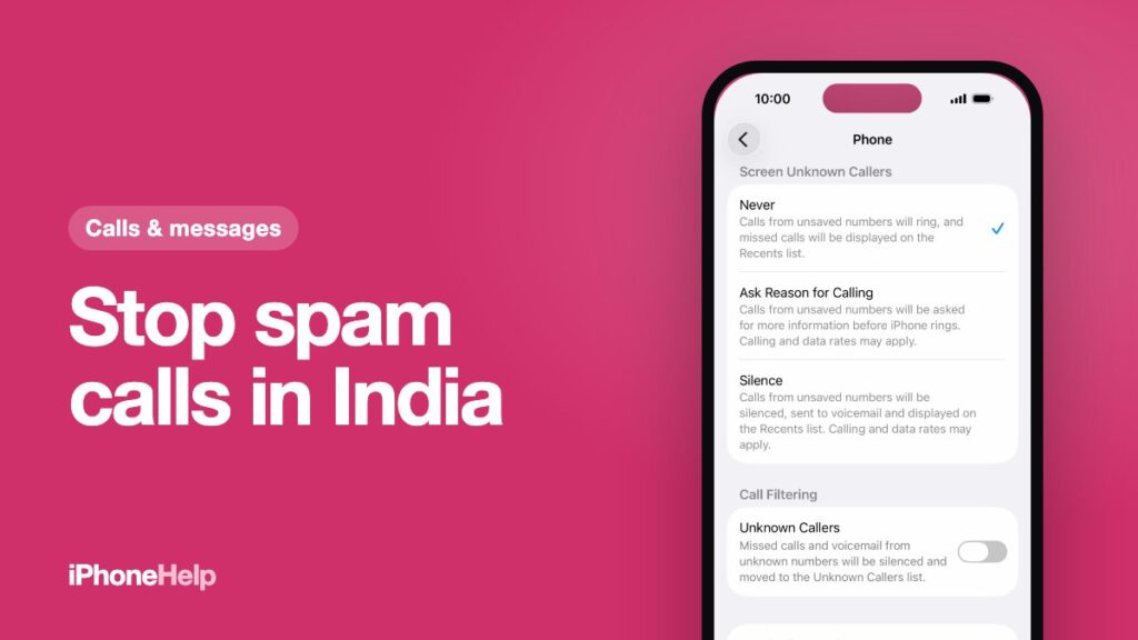 Stop spam calls in India: the iPhone Screen Unknown Callers setting in Phone settings